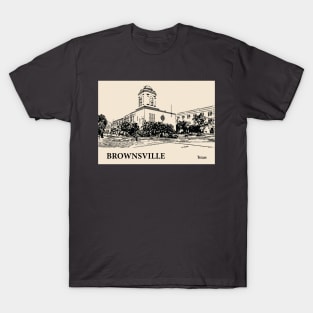 Brownsville - Texas T-Shirt